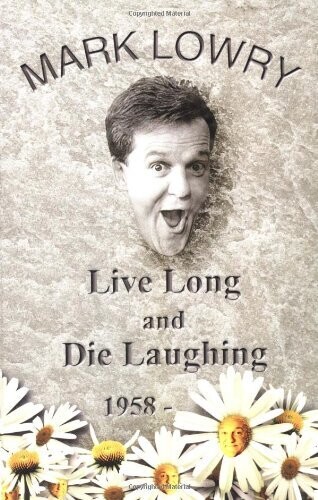 Live Long &amp; Die Laughing