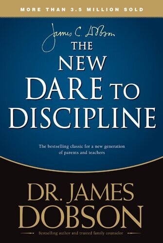 The New Dare to Discipline.