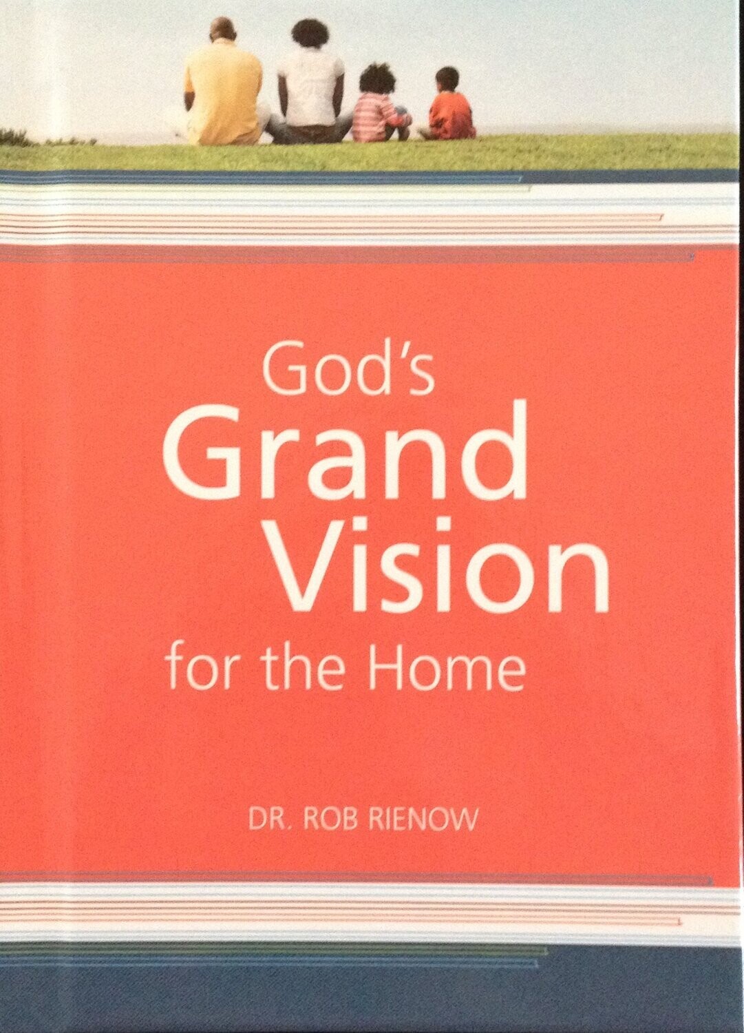 God&#39;s grand vision for the home