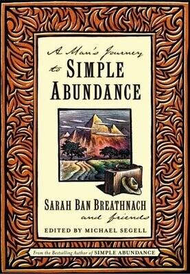 A Man&#39;s Journey to Simple Abundance