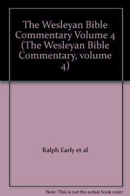 The Wesleyan Bible Commentary:,