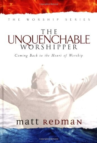 The Unquenchable Worshipper