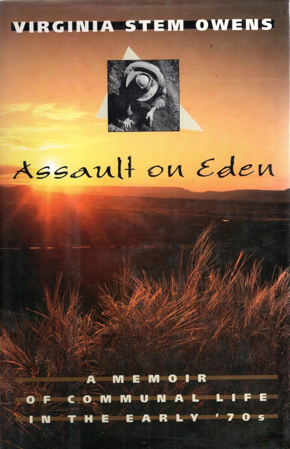 Assault on Eden: A Memoir of Communal Life in the Early &#39;70&#39;s