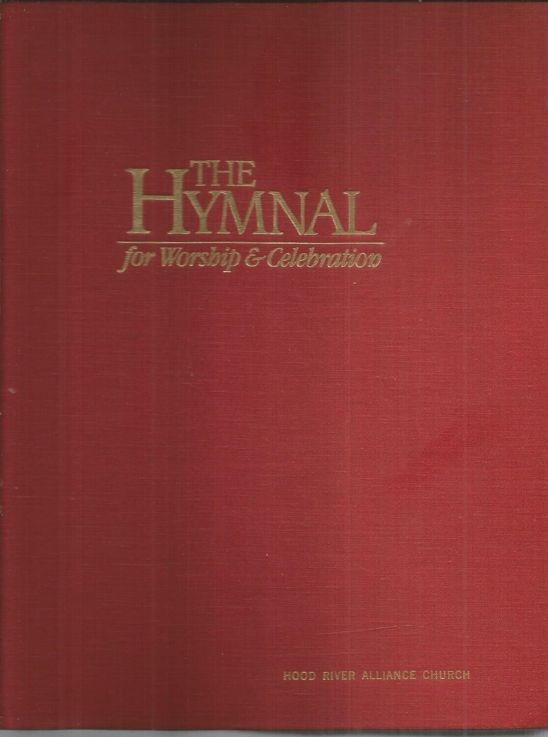 The Hymnal For Worship And Celebration: Containing Scriptures From New American Standard Bible