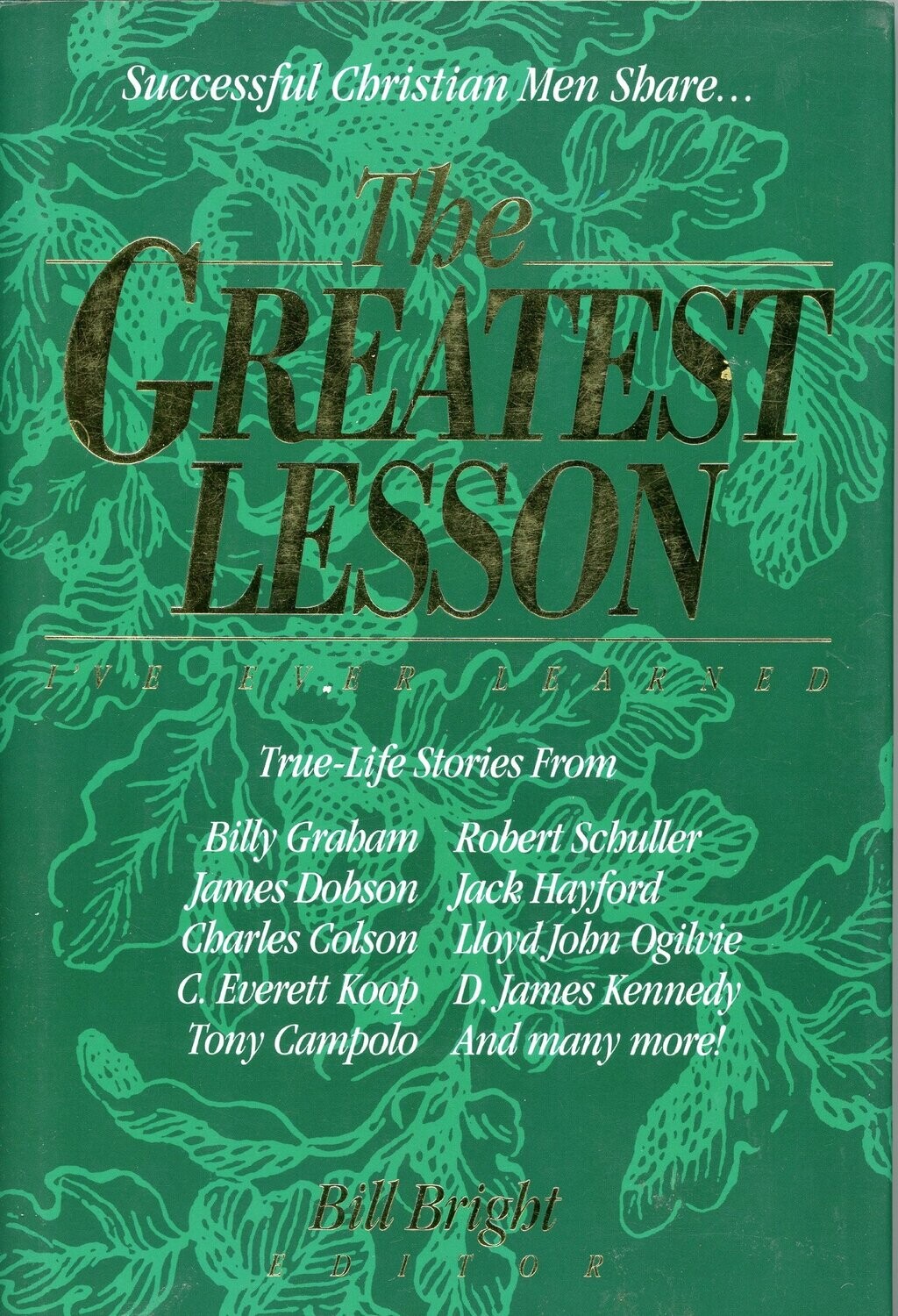 The Greatest Lesson I&#39;Ve Ever Learned