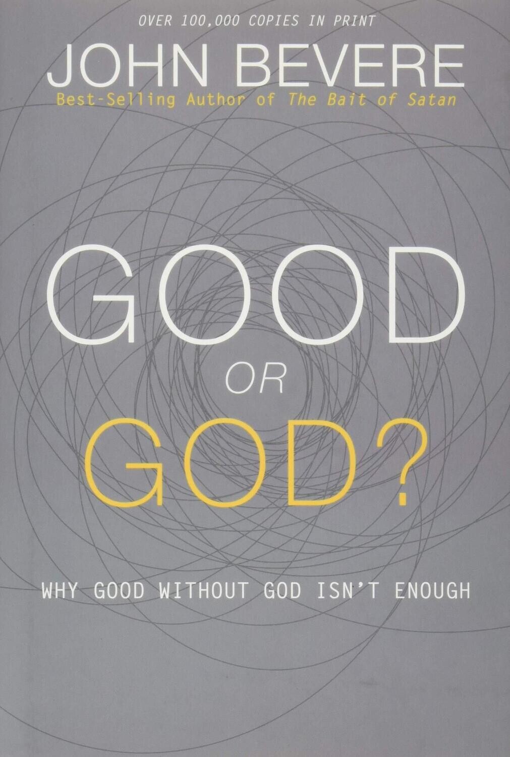 Good Or God?