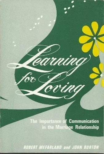 Learning for loving;