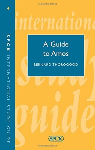 A Guide to the Book of Amos (International Study Guide (ISG))