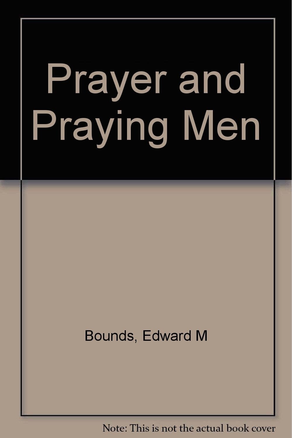 Prayer and Praying Men