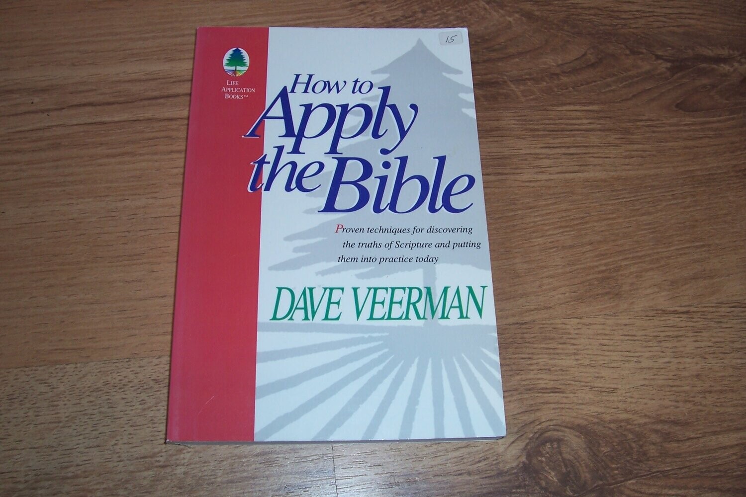 How to Apply the Bible (Life Application Books)