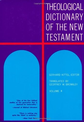 Theological Dictionary of the New Testament Volume II