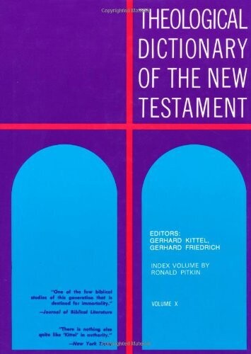 Theological Dictionary of the New Testament Volume X Index