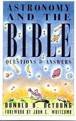 Astronomy And The Bible: Questions And Answers