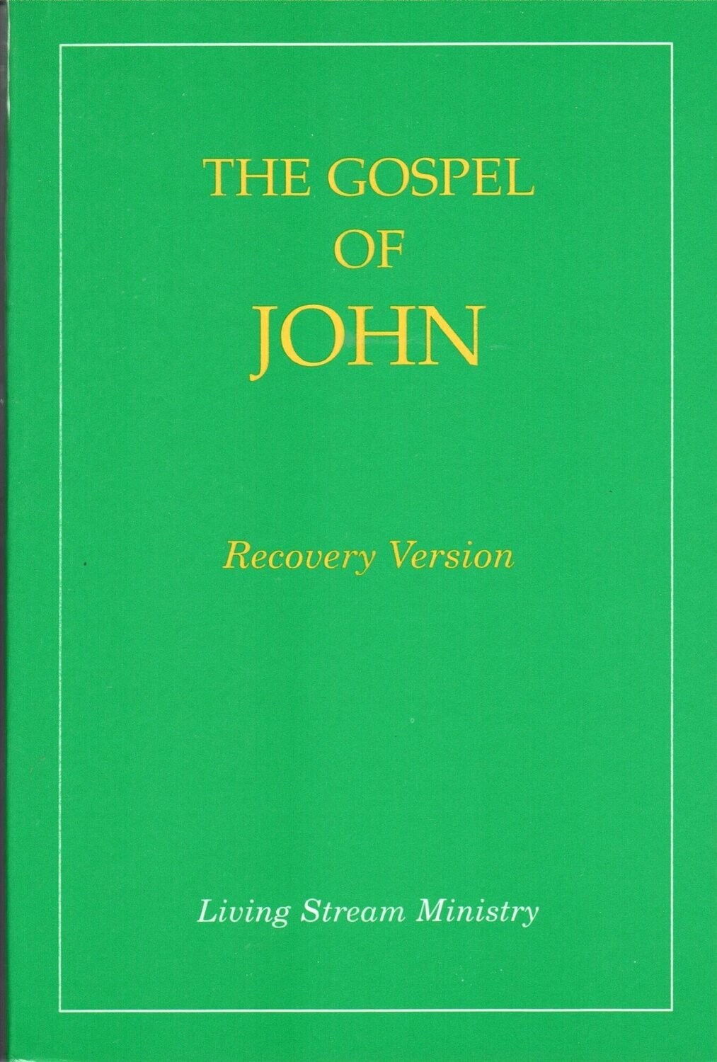 The Gospel of John: Recovery Version