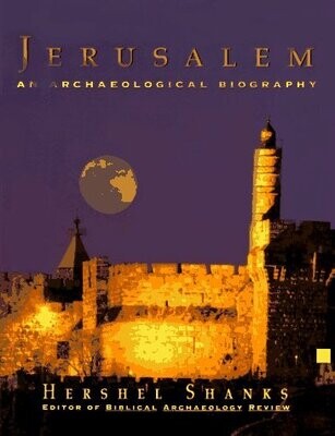 Jerusalem:: An Archaeological Biography
