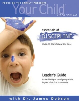 Your Child Video Seminar Leader&#39;s Guide