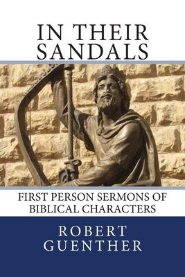 In Their Sandals: First Person Sermons Of Biblical Characters