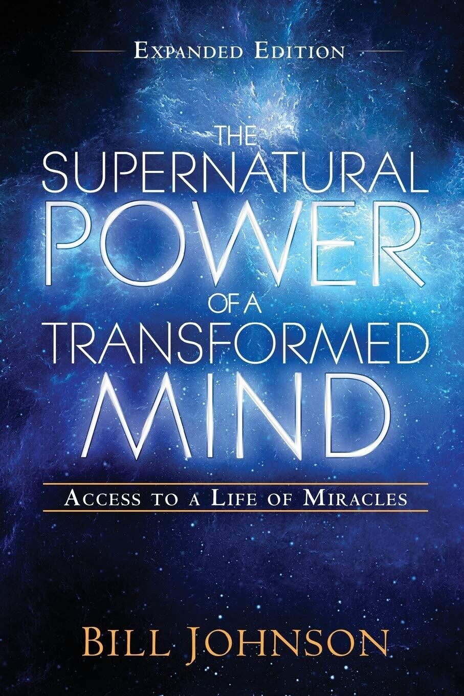 The Supernatural Power of a Transfrmed Mind