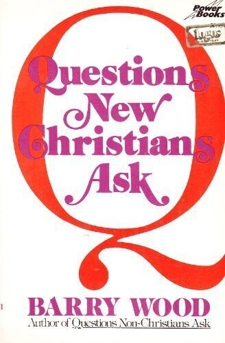 Questions New Christians Ask....