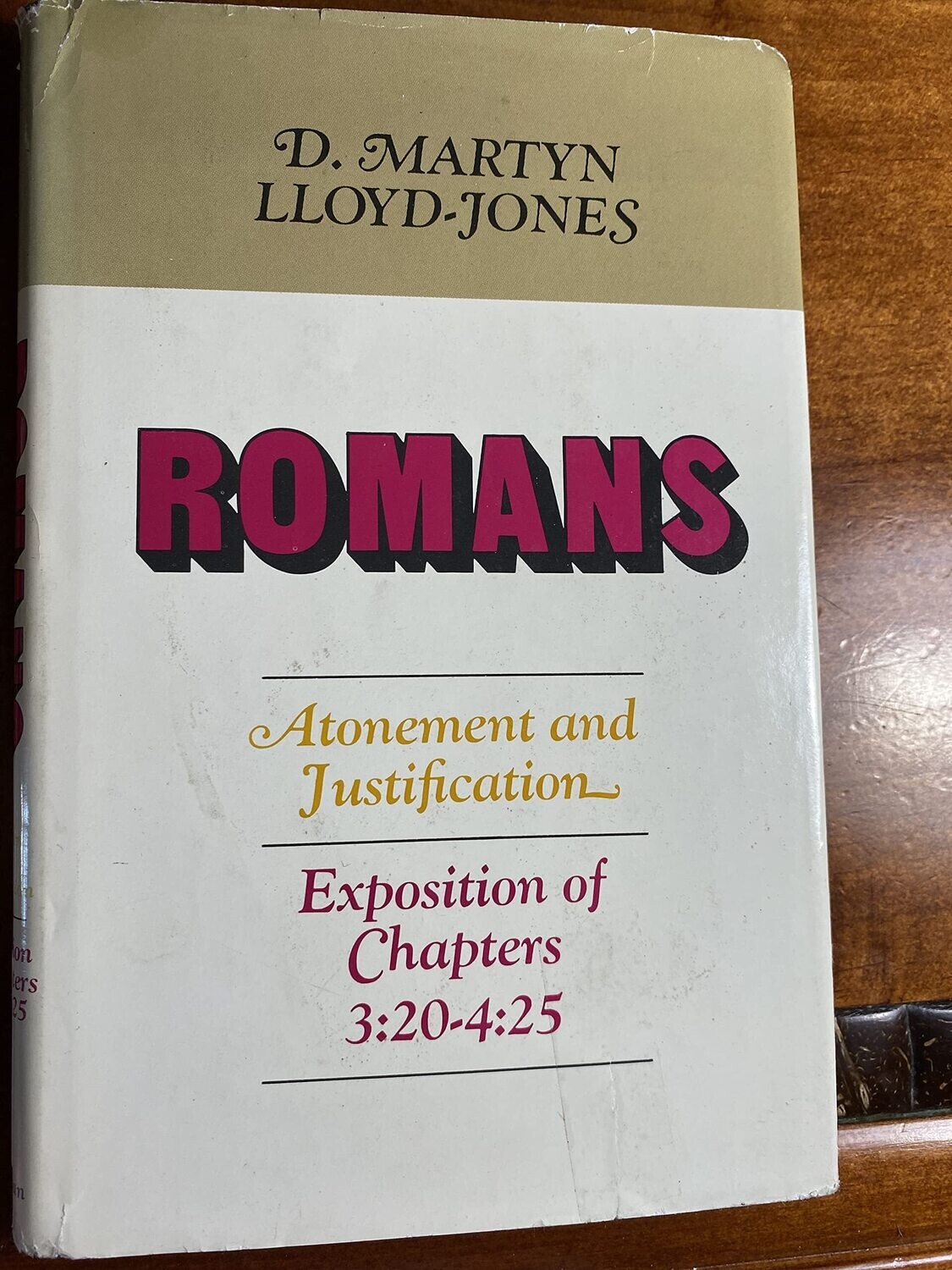 Romans: Atonement &amp; Justification : An Exposition of Chapter 3 : 20-4 : 35, Vol 1
