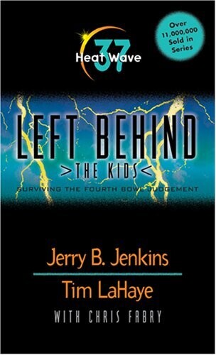Heat Wave (Left Behind: the Kids 37)