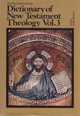 The New International Dictionary Of Nt Theology, Vol. 3: Pri - Z