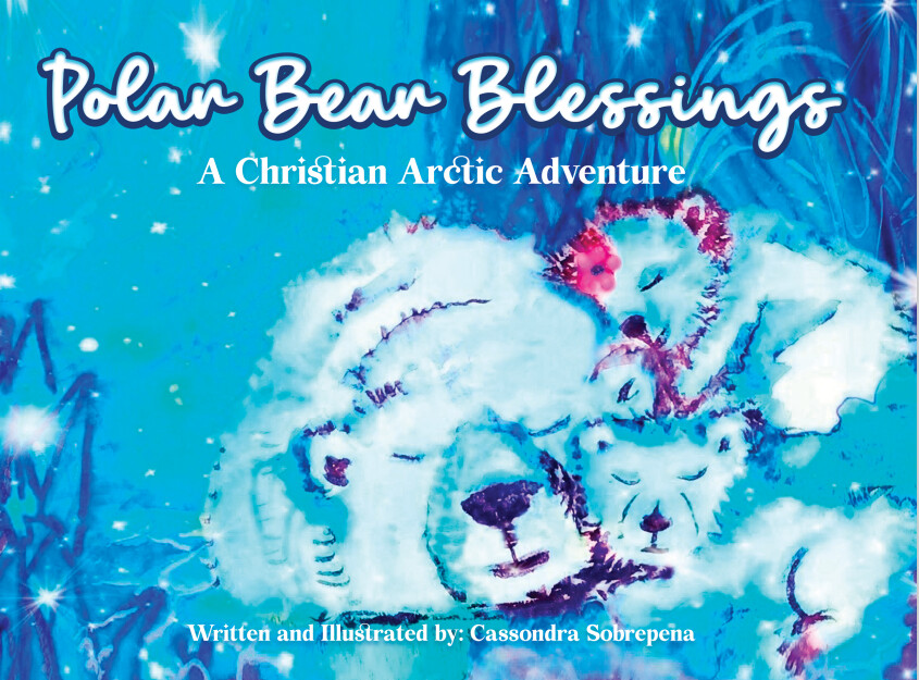 Polar Bear Blessings, A Christian Arctic Adventure