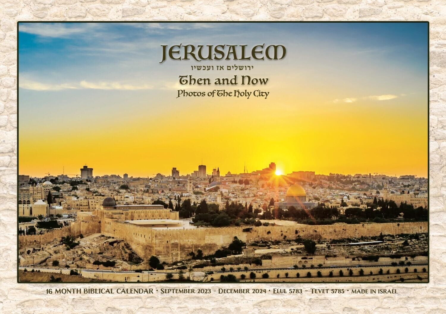 Jerusalem Then and Now  Sept 2023-Dec 2024