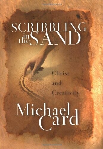 Scribbling in the Sand: Christ and Creativity...