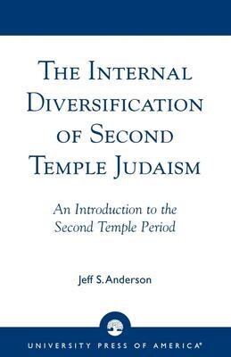 The internal diversification of Second Temple Judaism