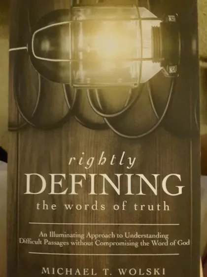 Rightly definning the words of truth
