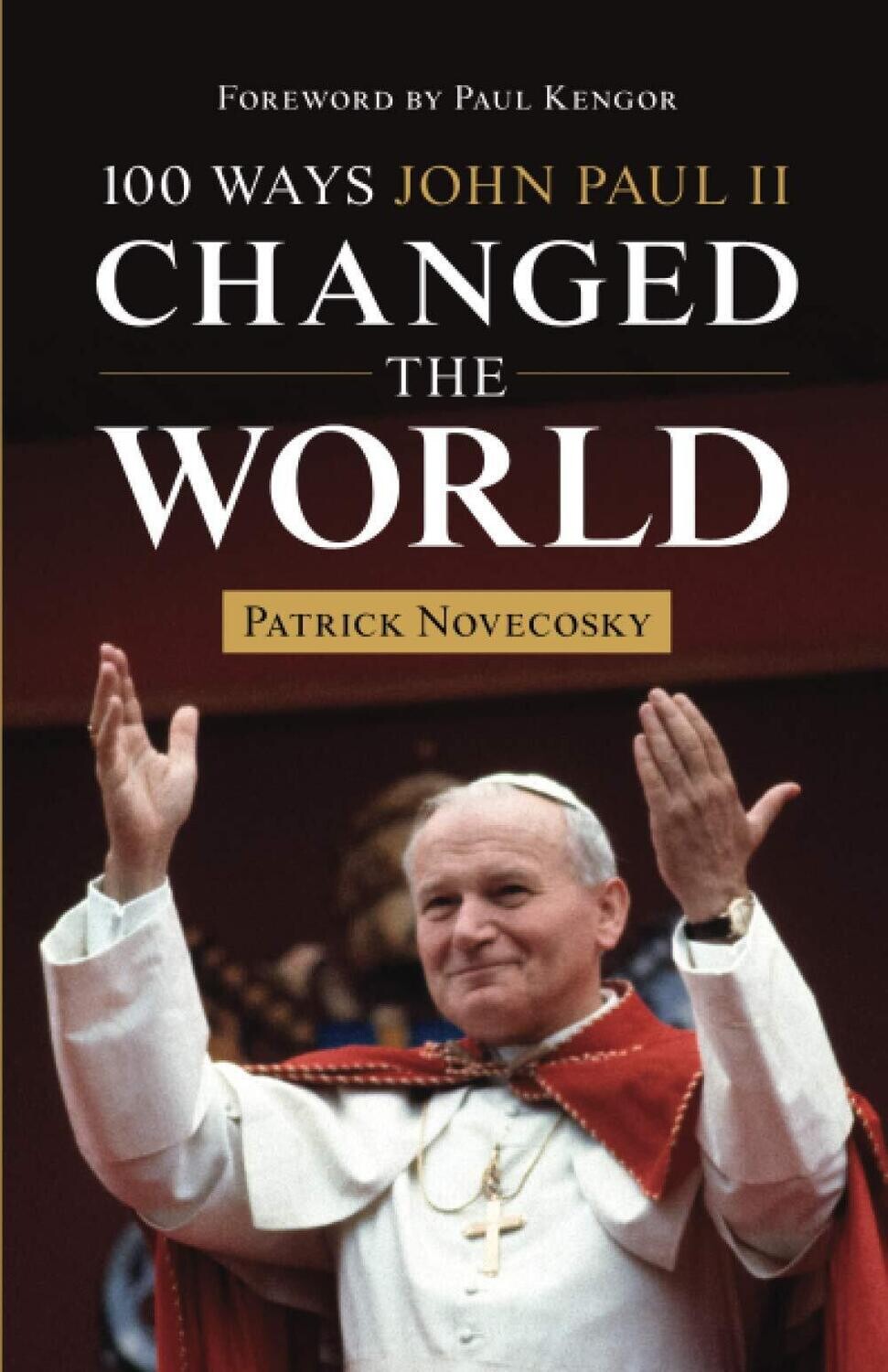 100 ways John Paul II changed the world