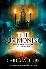 The Summoning: preparing for the days of Noah