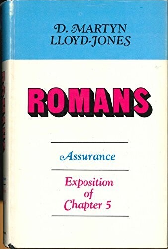 Romans: An exposition of chapter 5, assurance