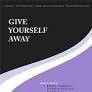 Give Yourself Away - Anthem By Dave Williamson