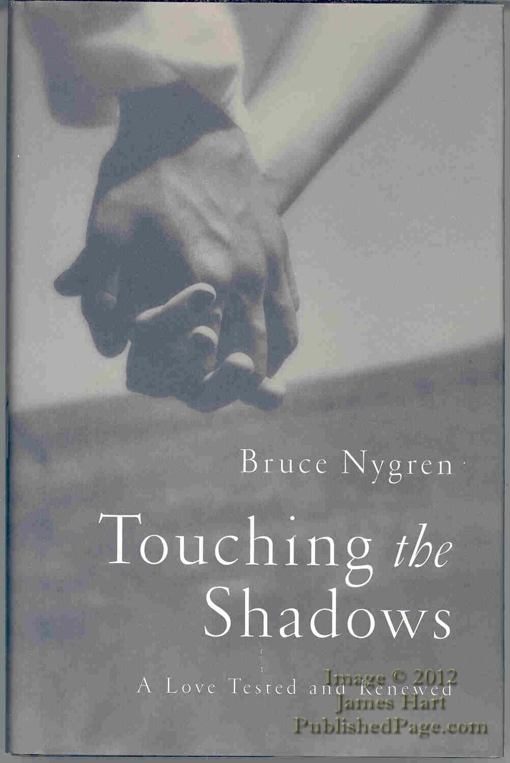 Touching The Shadows A Love Tested And Renewed