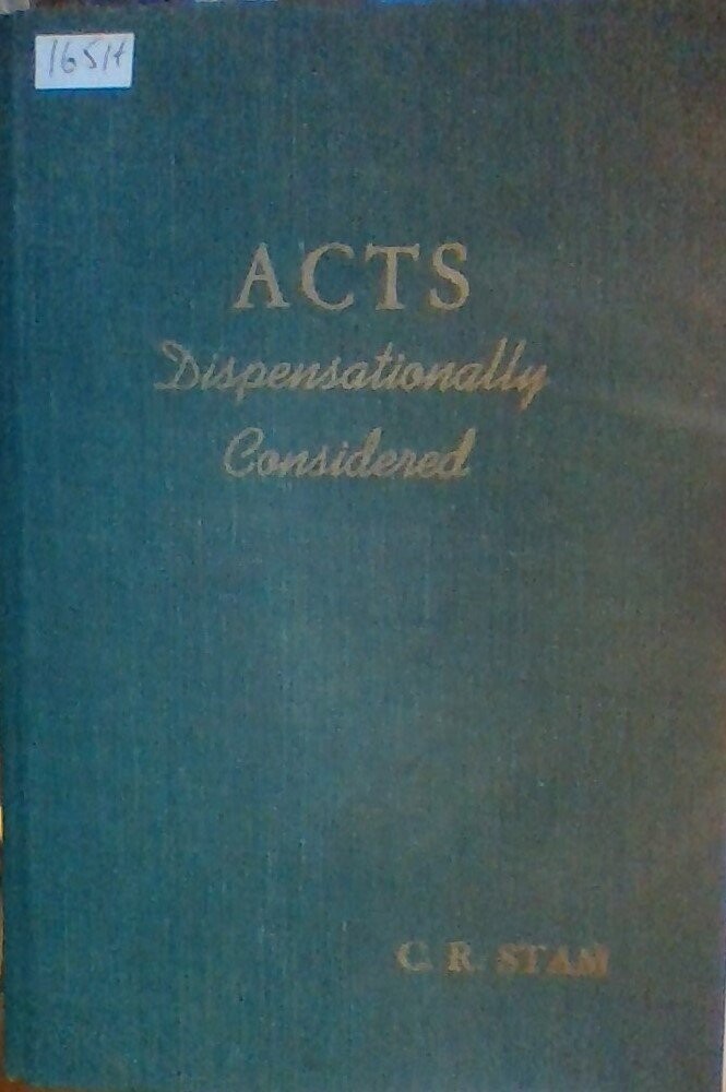 Acts, dispensationally considered.