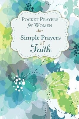 Pocket Prayers for Women Simple Prayers of Faith