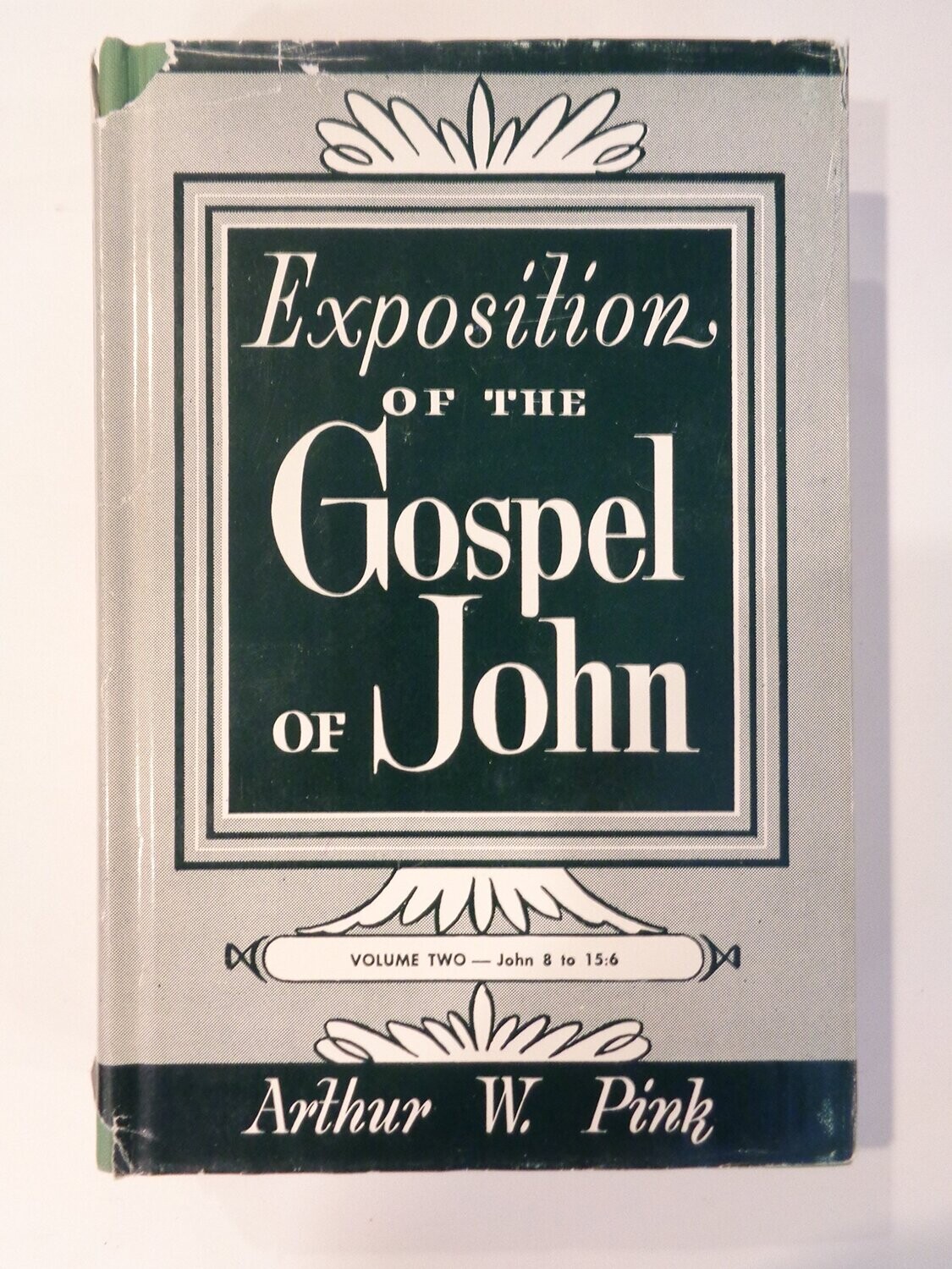 exposition of the gospel of john volume two pink 1963