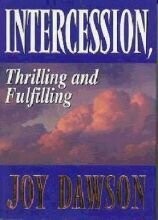 Intercession, Thrilling and Fulfilling..