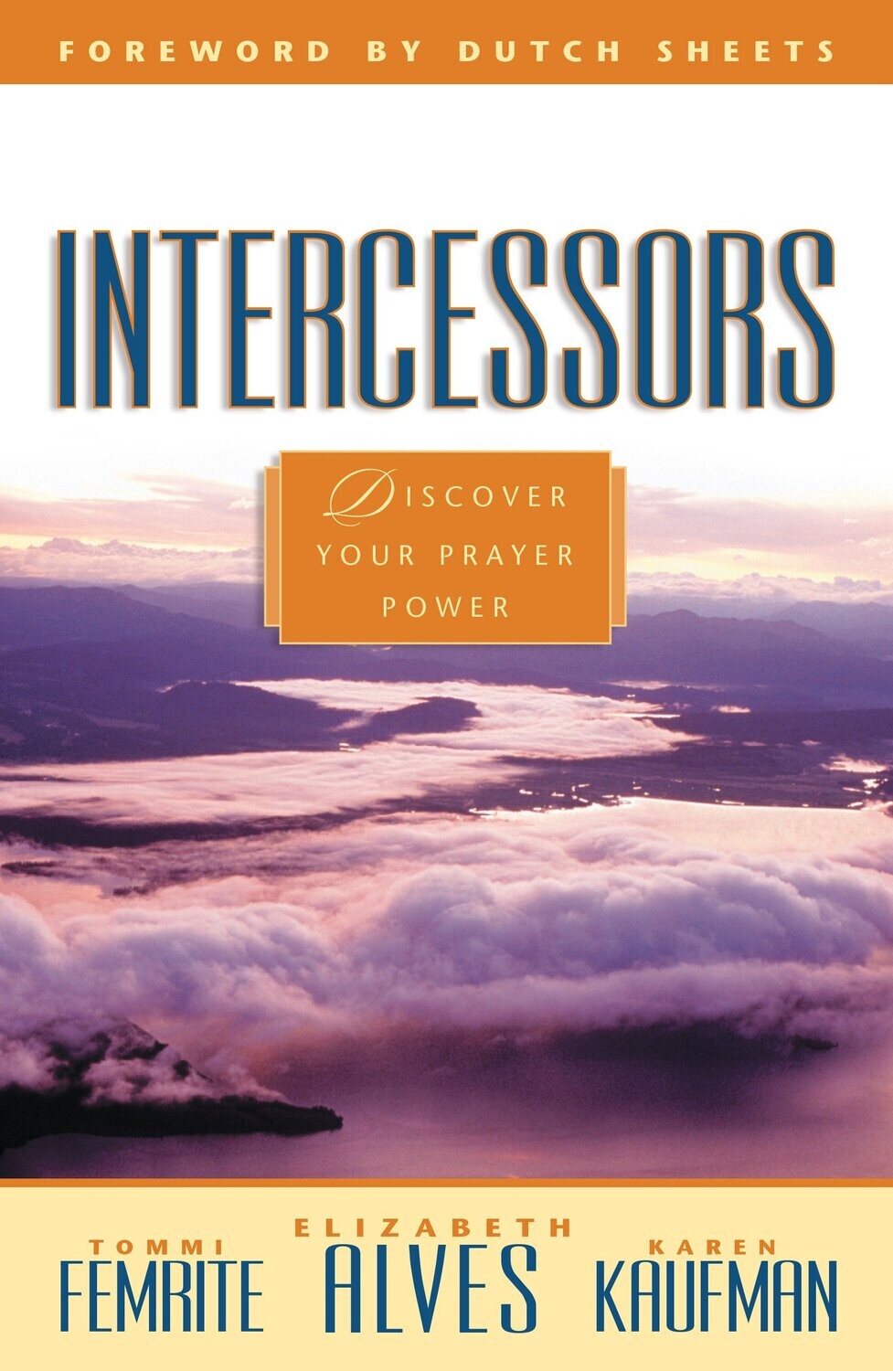 Intercessors - Discover Your Prayer Power