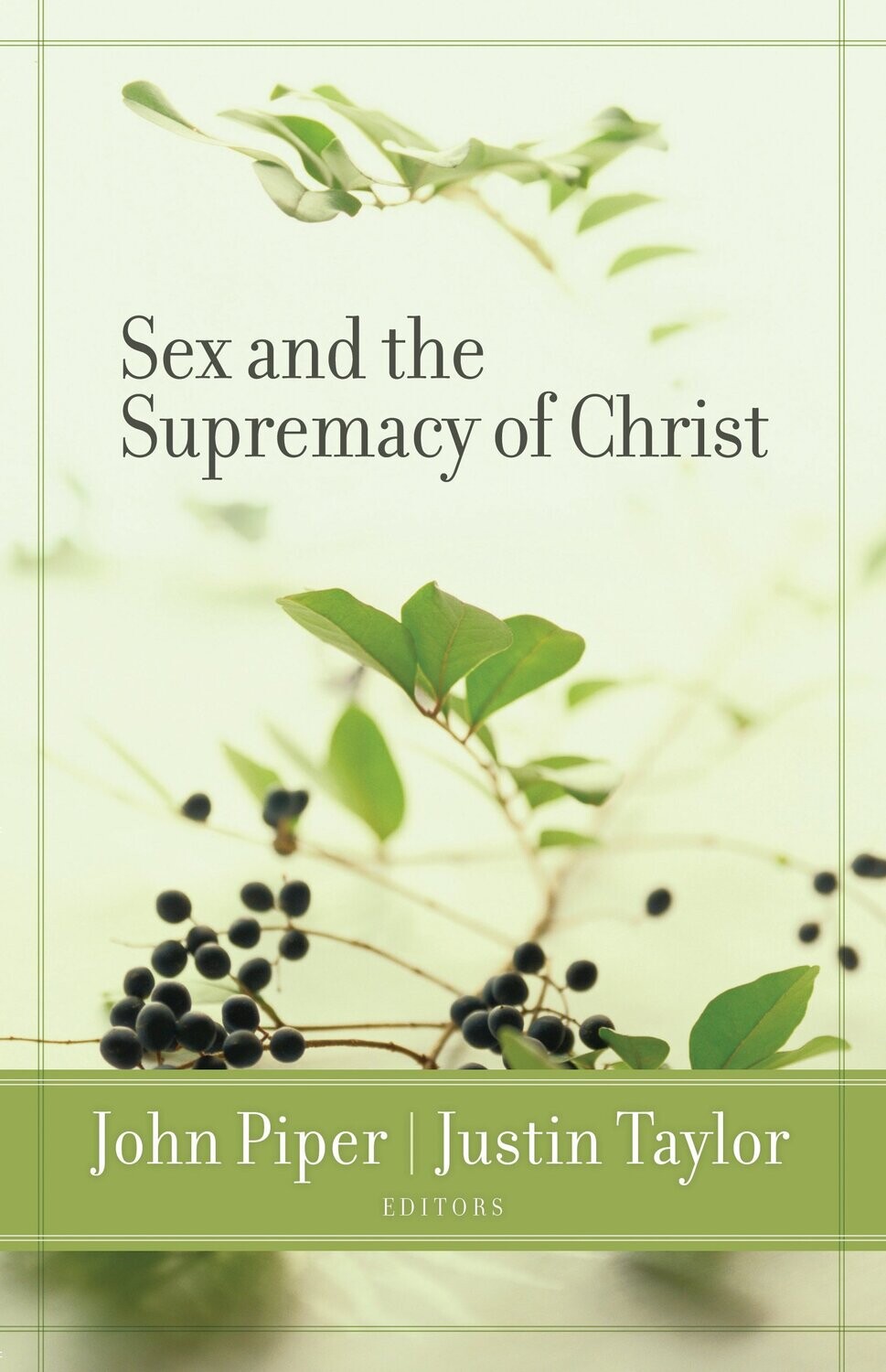 Sex And The Supremacy Of Christ..