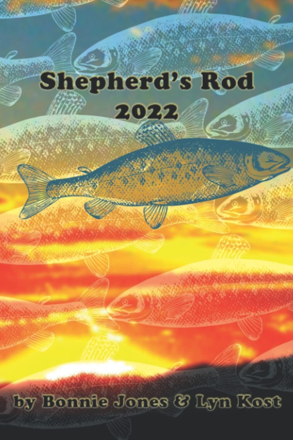 Shepherds Rod 2022 (Shepherd&#39;s Rods)