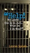Help! My Loved One Is in Jail. What Do I Do Now? (IPM Library)