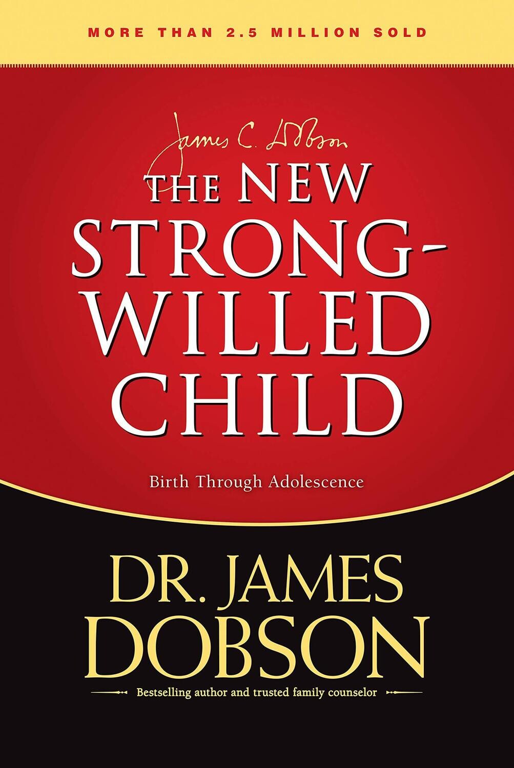 The New Strong-Willed Child...
