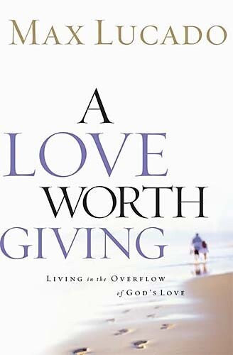 A Love Worth Giving....