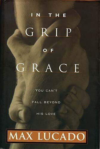In The Grip Of Grace..