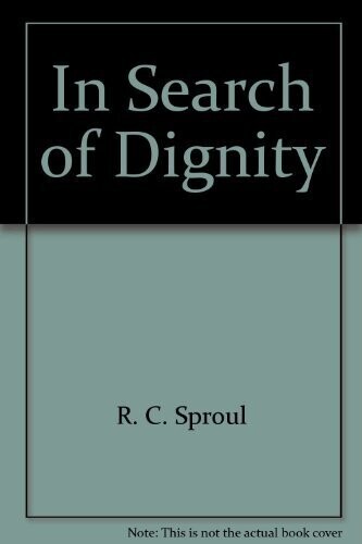In Search of Dignity