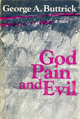 God, pain, and evil