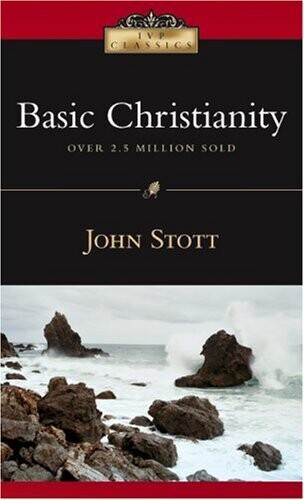 Basic Christianity (Ivp Classics)